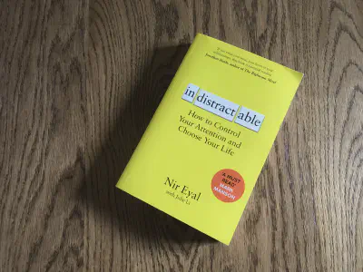 Cover Image of the post 'Book Summary: Indistractable'